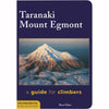 Taranaki Mount Egmont, A Guide for Climbers