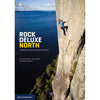 Rock Deluxe North: a Guide to the Best Crags and Boulders